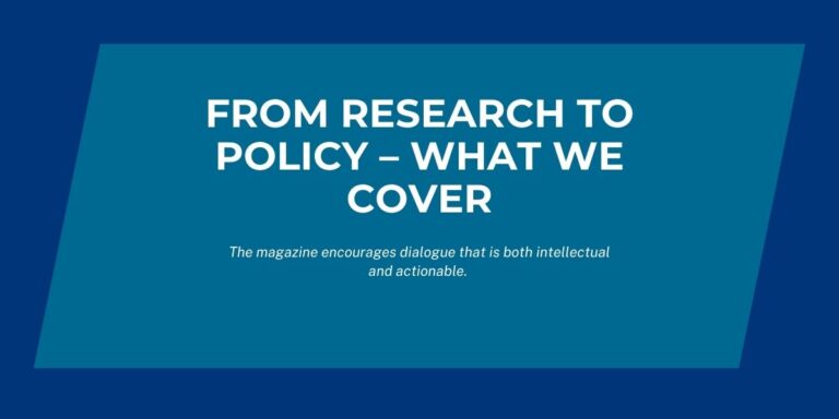 From Research to Policy – What We Cover