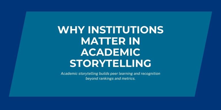 Why Institutions Matter in Academic Storytelling